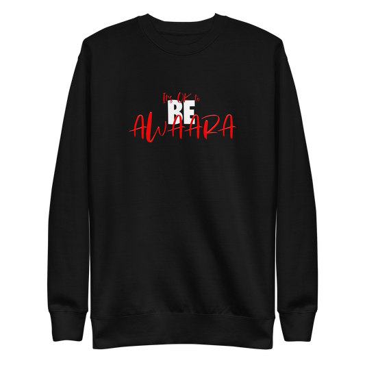 It's OK to BE AWAARA Sweatshirt sweatshirt Awaara Apparels   