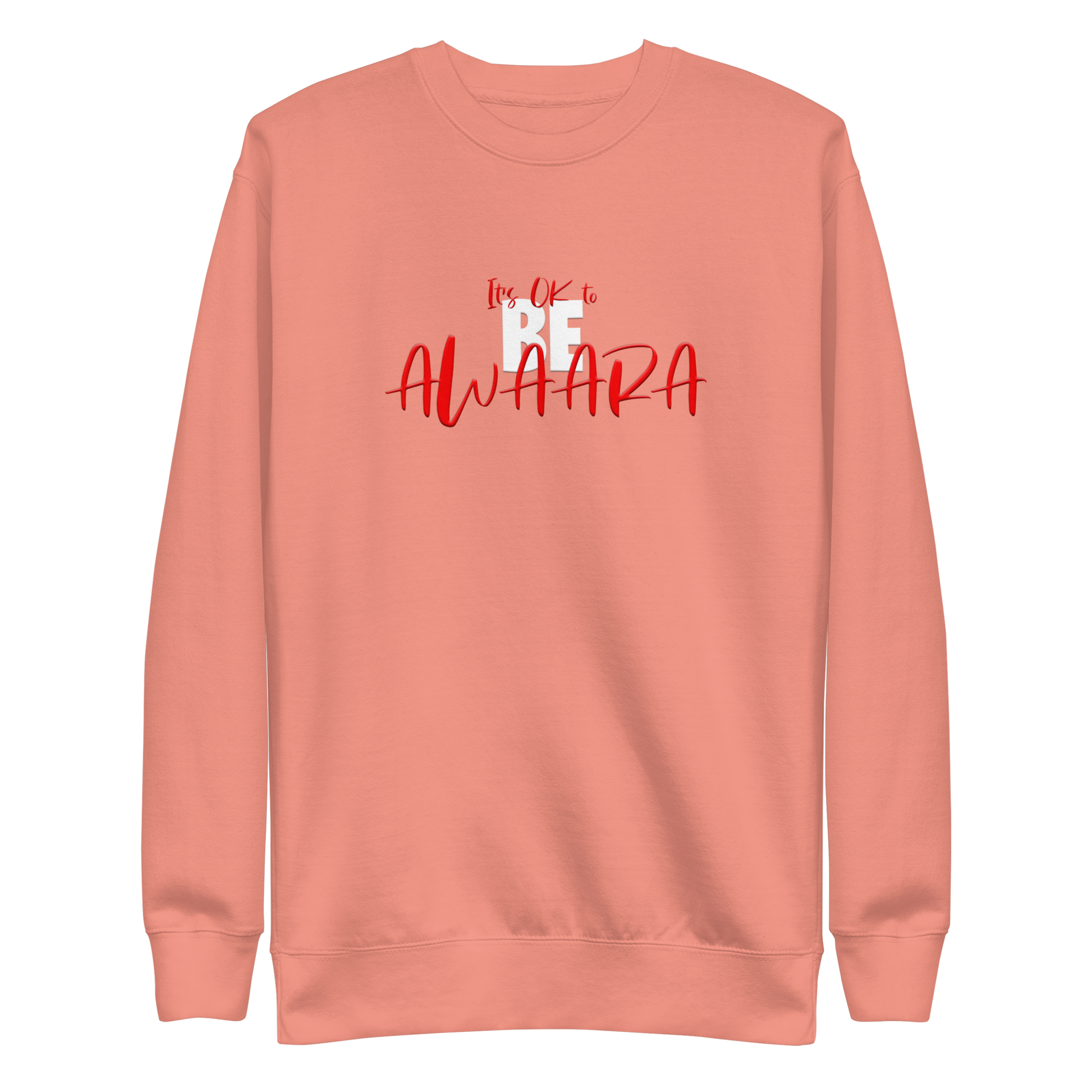 It's OK to BE AWAARA Sweatshirt sweatshirt Awaara Apparels   